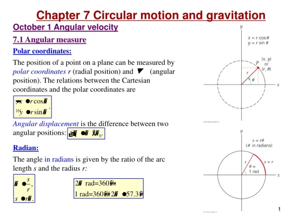 Chapter 7 Circular motion and gravitation October 1 Angular velocity 7 .1 Angular measure