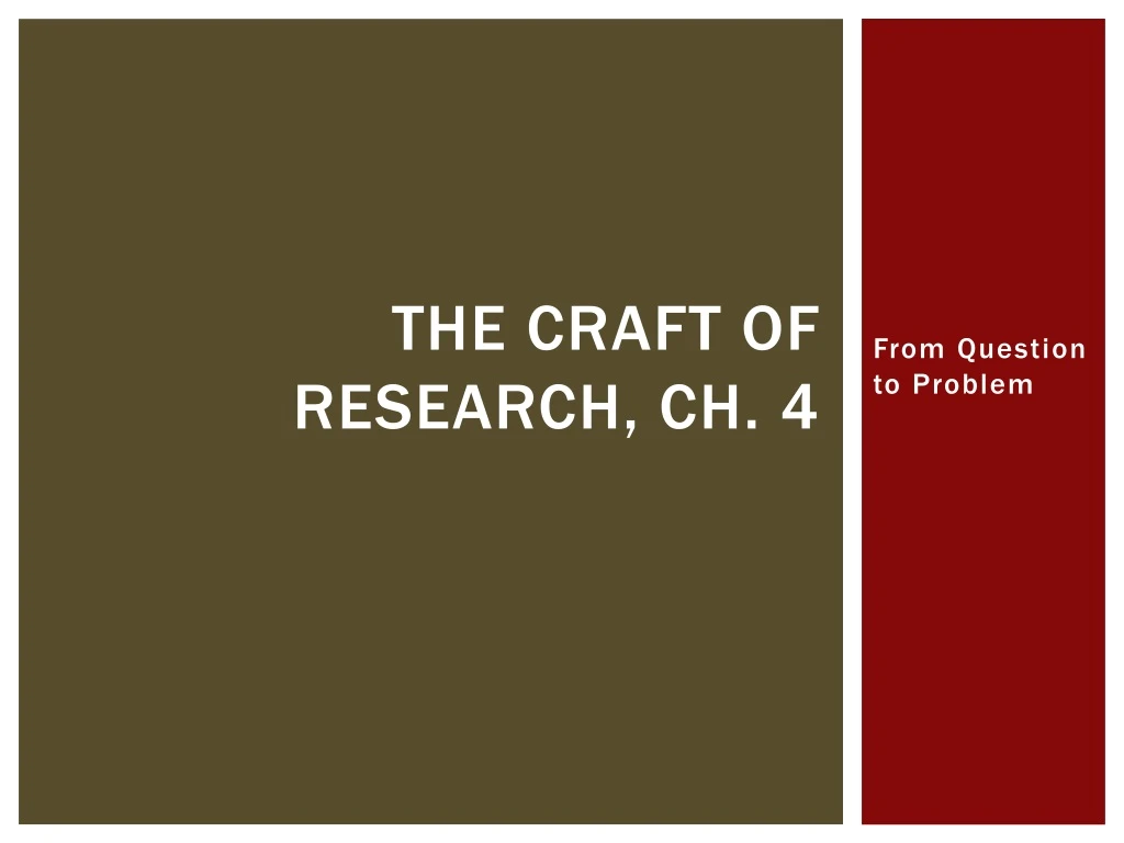 the craft of research ch 4