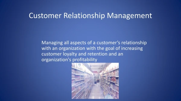 Customer Relationship Management