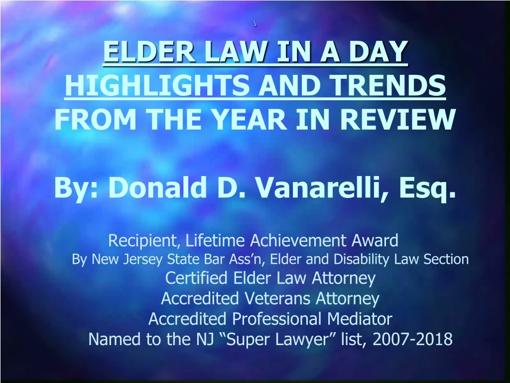 elder law in a day highlights and trends from the year in review by donald d vanarelli esq