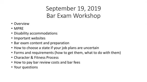 September 19, 2019 Bar Exam Workshop