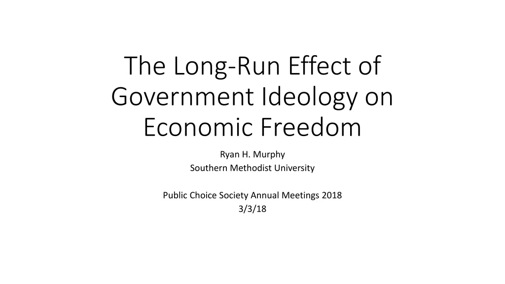 the long run effect of government ideology on economic freedom