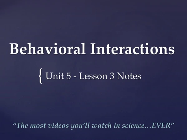 Behavioral Interactions