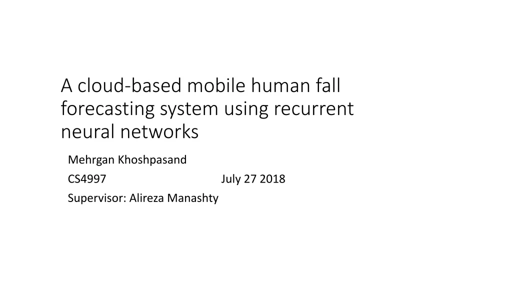 a cloud based mobile human fall forecasting system using recurrent neural networks