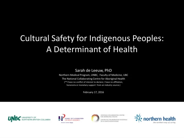 Cultural Safety for Indigenous Peoples: A Determinant of Health