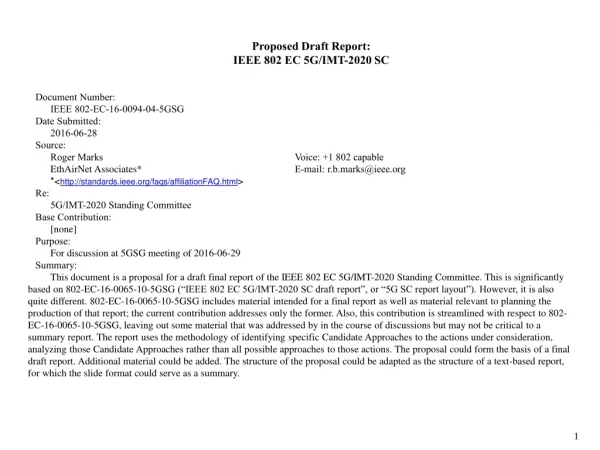 Proposed Draft Report: IEEE 802 EC 5G/IMT-2020 SC Document Number: IEEE 802-EC-16-0094- 04-5GSG