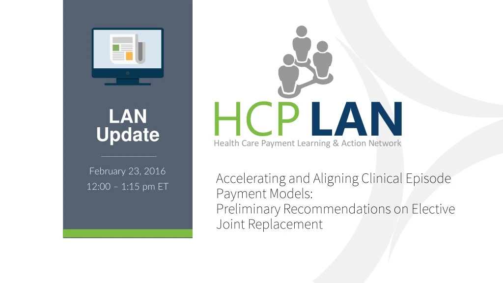 accelerating and aligning clinical episode