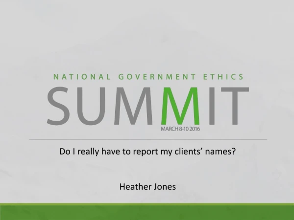 Do I really have to report my clients’ names? Heather Jones
