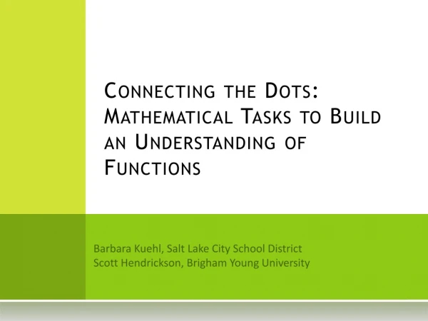 Connecting the Dots: Mathematical Tasks to Build an Understanding of Functions