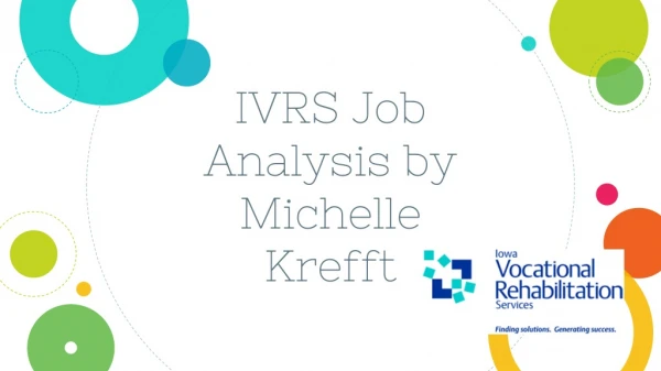 IVRS Job Analysis by Michelle Krefft