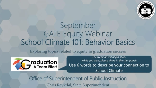 September GATE Equity Webinar School Climate 101: Behavior Basics