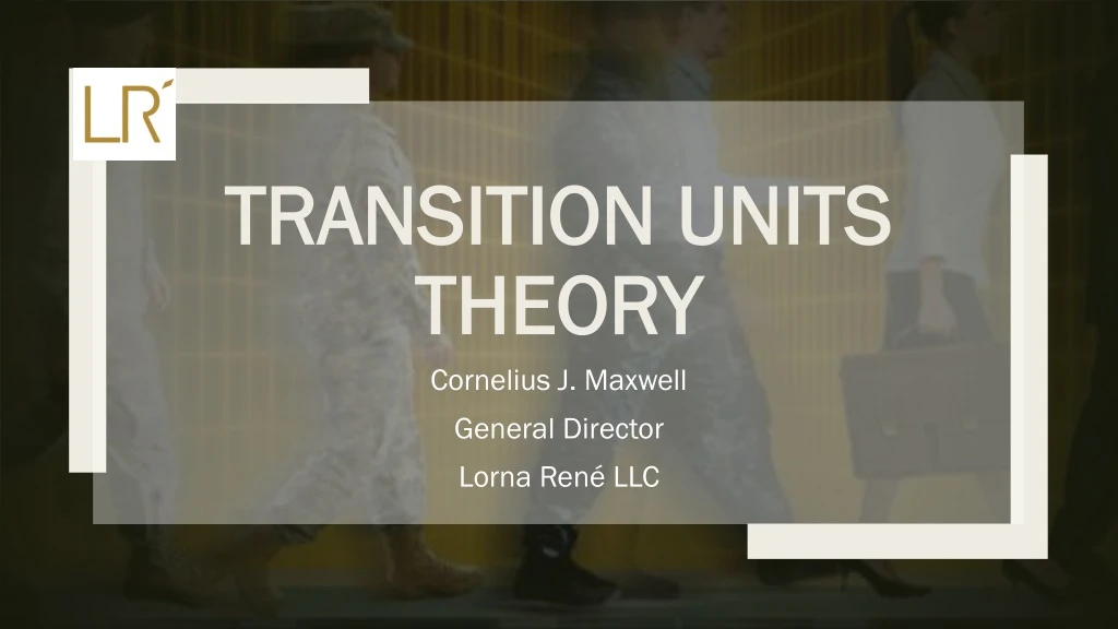 transition units theory