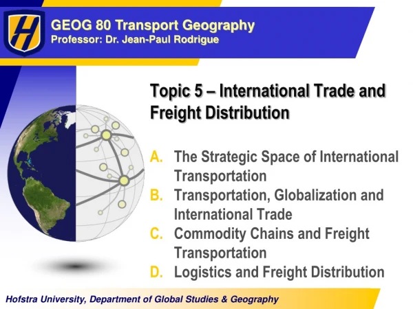 Topic 5 – International Trade and Freight Distribution