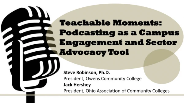 Teachable Moments: Podcasting as a Campus Engagement and Sector Advocacy Tool