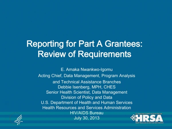 Reporting for Part A Grantees: Review of Requirements