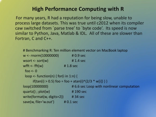High Performance Computing with R