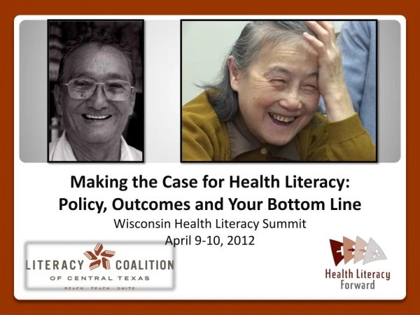 Making the Case for Health Literacy: Policy, Outcomes and Your Bottom Line