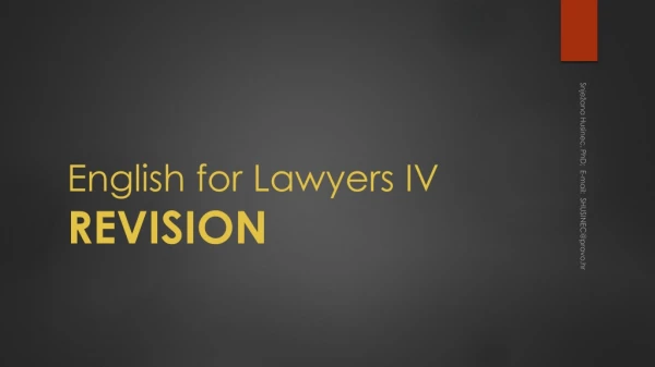 English for Lawyers IV REVISION