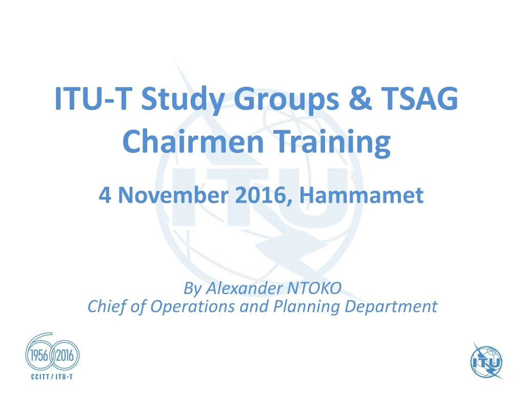 itu t study groups tsag chairmen training