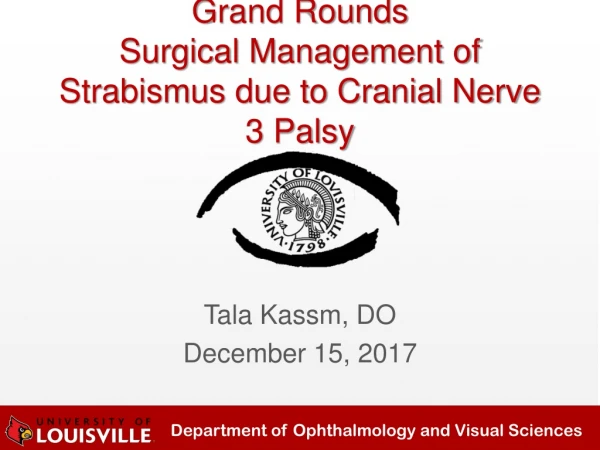 Grand Rounds Surgical Management of Strabismus due to Cranial Nerve 3 Palsy
