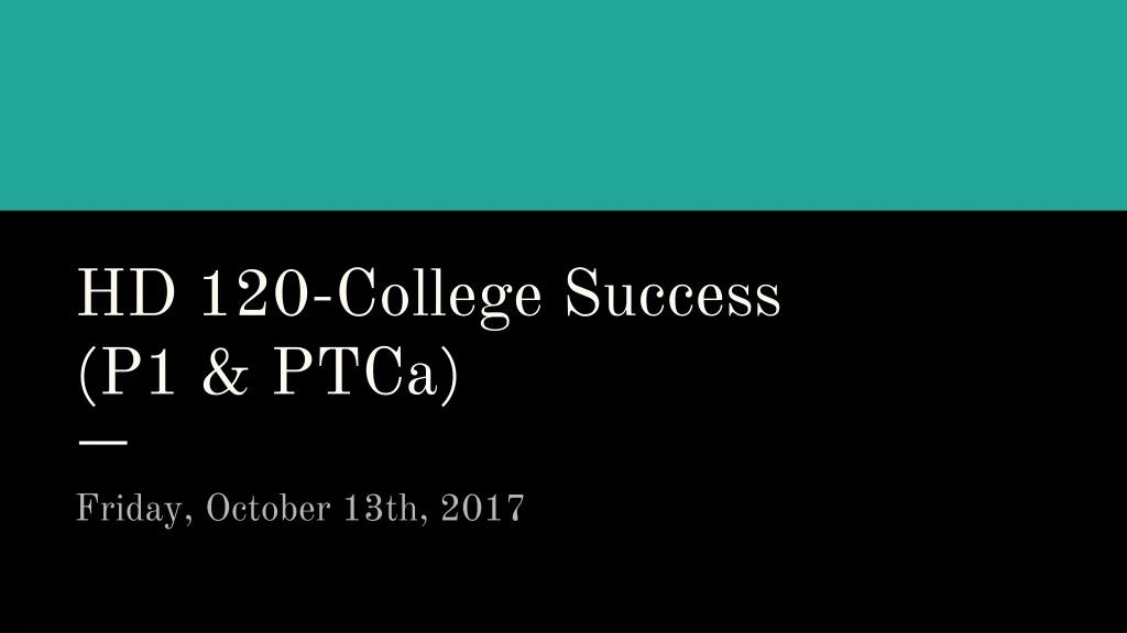 hd 120 college success p1 ptca