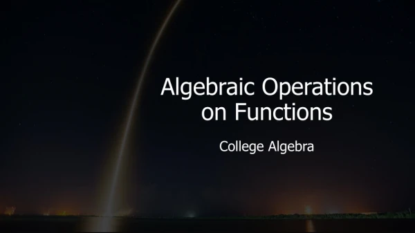 Algebraic Operations on Functions