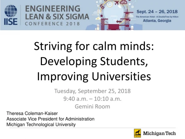 Striving for calm minds: Developing Students, Improving Universities