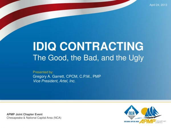 IDIQ CONTRACTING The Good, the Bad, and the Ugly