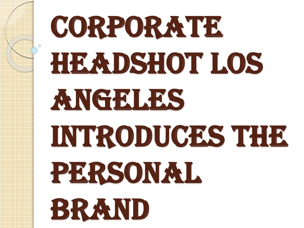 corporate headshot los angeles introduces the personal brand