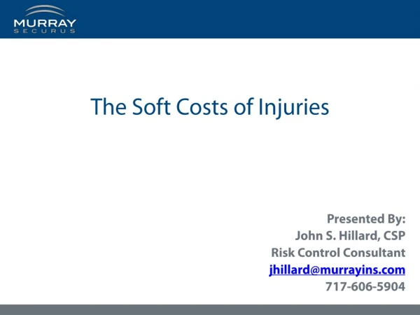 The Soft Costs of Injuries