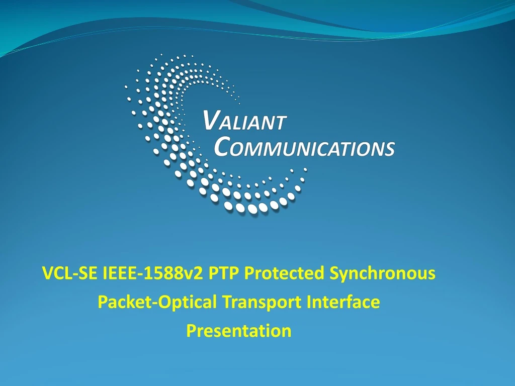 vcl se ieee 1588v2 ptp protected synchronous
