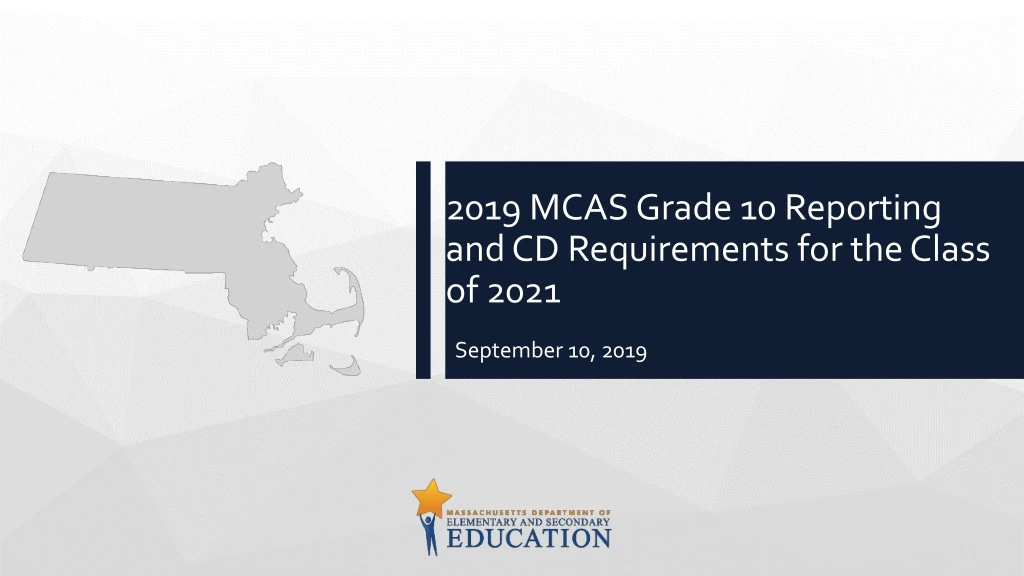 2019 mcas grade 10 reporting and cd requirements for the class of 2021
