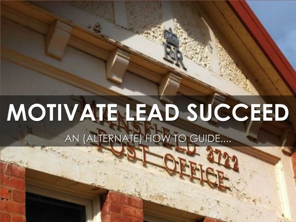 MOTIVATE LEAD SUCCEED