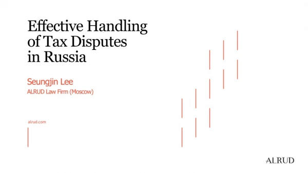 Effective Handling of Tax Disputes in Russia