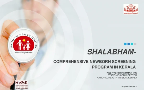 SHALABHAM- COMPREHENSIVE NEWBORN SCREENING PROGRAM IN KERALA