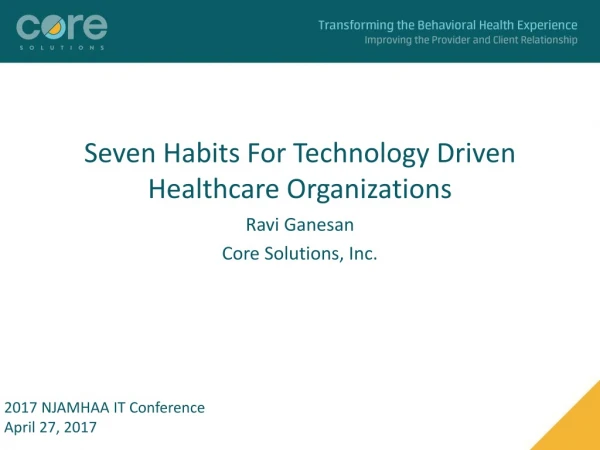 Seven Habits For Technology Driven Healthcare Organizations