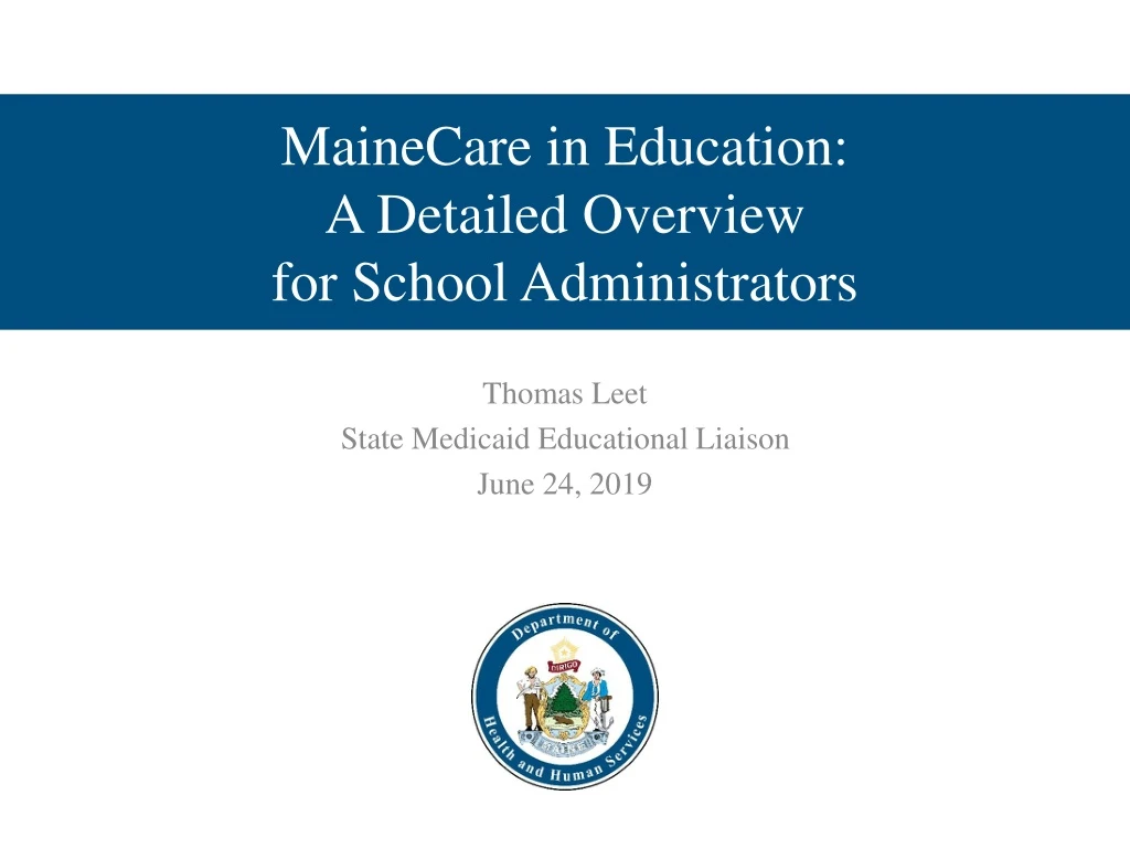 mainecare in education a detailed overview for school administrators