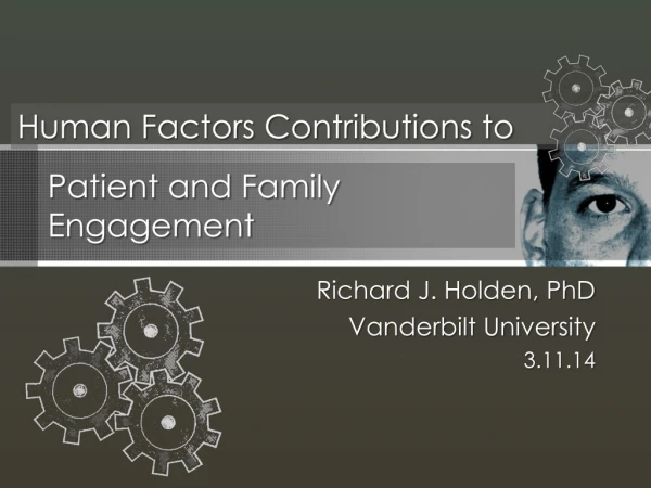 Richard J. Holden, PhD Vanderbilt University 3.11.14