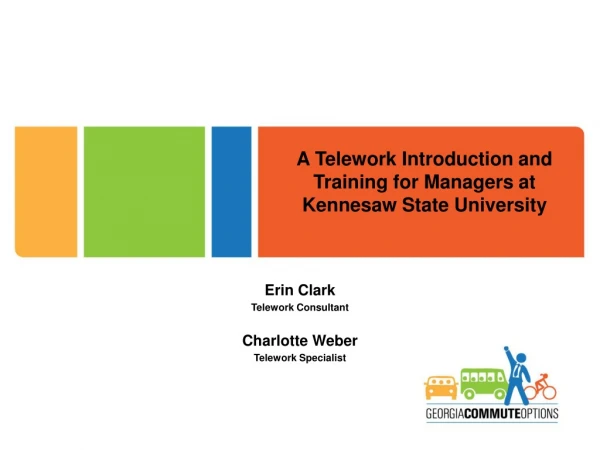 A Telework Introduction and Training for Managers at Kennesaw State University
