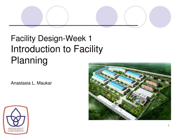 Facility Design-Week 1 Introduction to Facility Planning