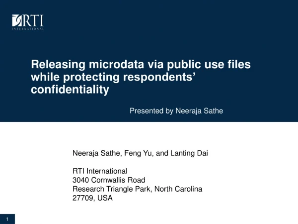 Releasing microdata via public use files while protecting respondents’ confidentiality