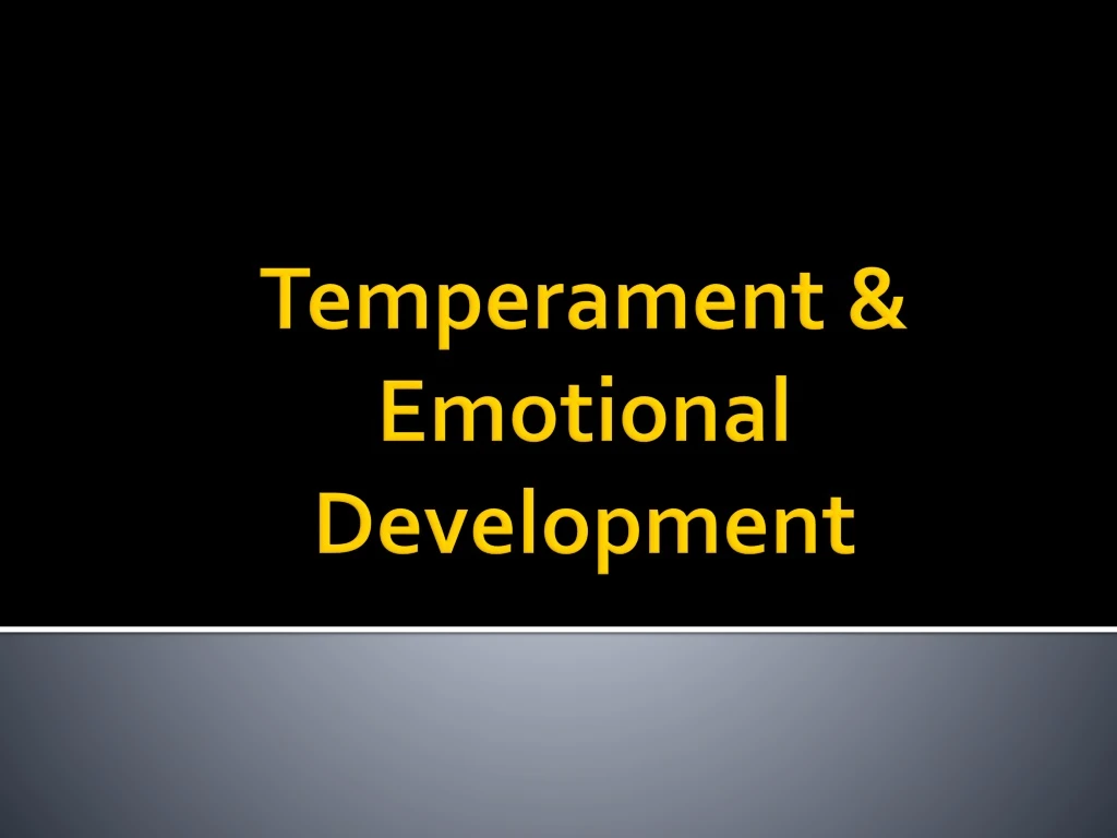 temperament emotional development