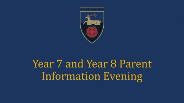 Year 7 and Year 8 Parent Information Evening