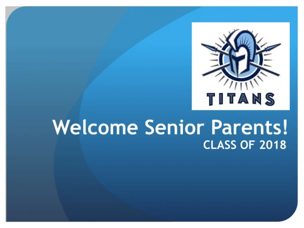 Welcome Senior Parents!