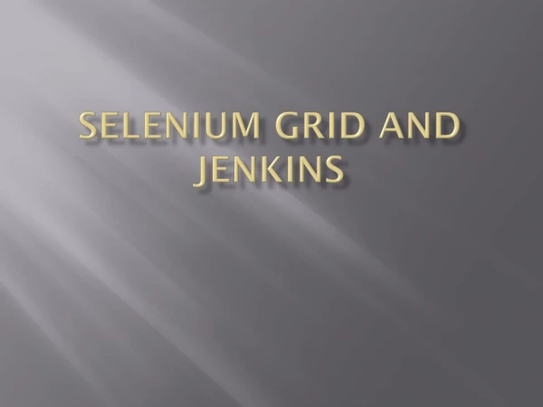 Selenium Grid and Jenkins