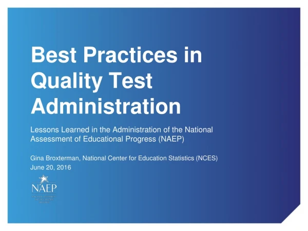 Best Practices in Quality Test Administration