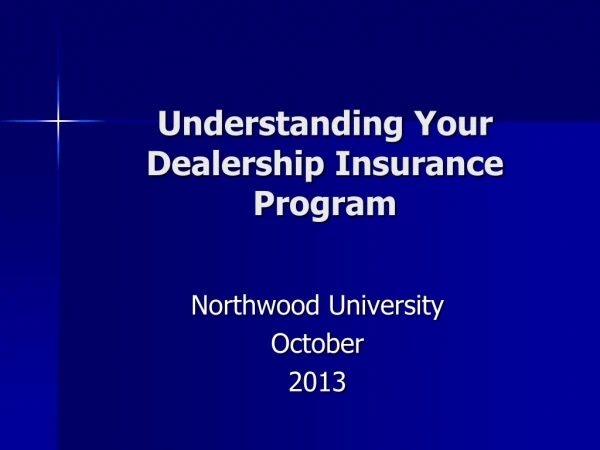 Understanding Your Dealership Insurance Program