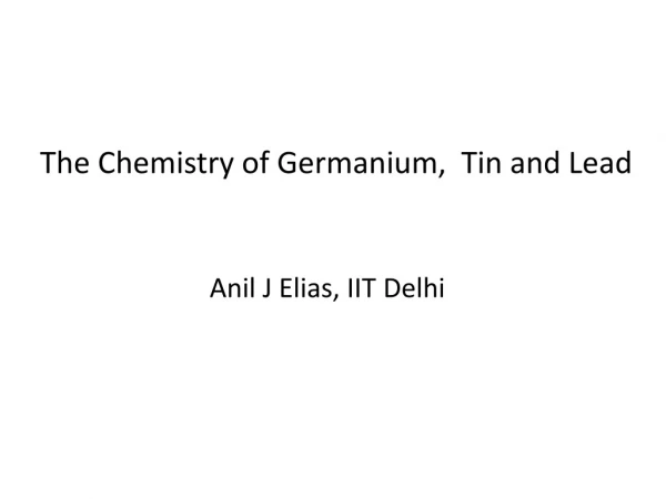 The Chemistry of Germanium, Tin and Lead