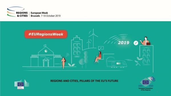 REGIONS AND CITIES, PILLARS OF THE EU’S FUTURE