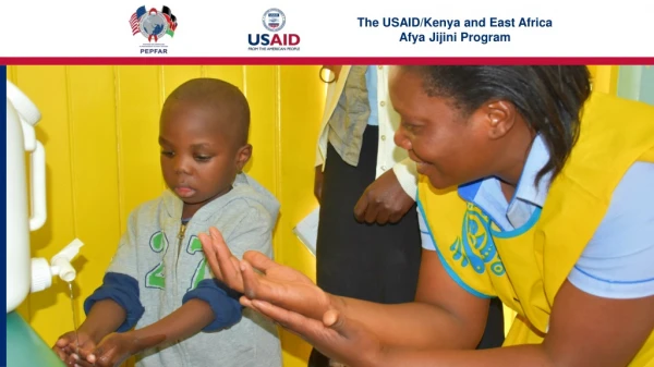 The USAID/Kenya and East Africa Afya Jijini Program